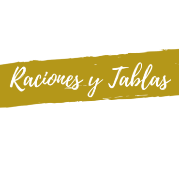 Raciones y Tablas